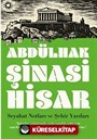 Seyahat Notları ve Şehir Yazıları 'Şehirliyi yetiştirmek, onda yaşadığı şehir için tam bir alaka ve adeta bir aşk uyandırmakla kabil olur.'