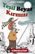 Yeşil Beyaz Kırmızı