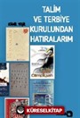 Talim ve Terbiye Kurulundan Hatıralarım