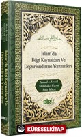 İslam'da Bilği Kaynakları Ve Değerlendirme Yöntemleri