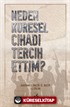 Neden Küresel Cihadı Tercih Ettim?