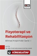 Fizyoterapi ve Rehabilitasyon: Bilimsel Araştırmalar Serisi 1