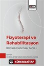 Fizyoterapi ve Rehabilitasyon: Bilimsel Araştırmalar Serisi 1