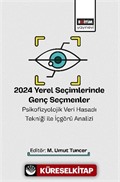 2024 Yerel Seçimlerinde Genç Seçmenler Psikofizyolojik Veri Hasadı Tekniği ile İçgörü Analizi