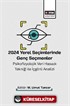 2024 Yerel Seçimlerinde Genç Seçmenler Psikofizyolojik Veri Hasadı Tekniği ile İçgörü Analizi