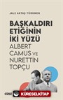 Başkaldırı Etiğinin İki Yüzü