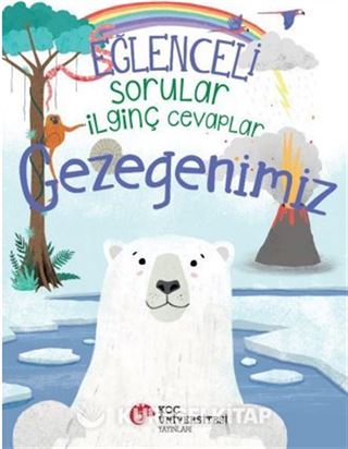 Eğlenceli Sorular İlginç Cevaplar / Gezegenimiz