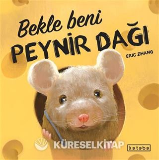 Bekle Beni Peynir Dağı