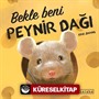 Bekle Beni Peynir Dağı