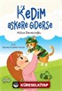 Kedim Askere Giderse