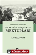 Anadolu'dan Hatıralarla Nurettin Topçu'nun Mektupları