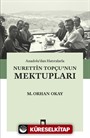 Anadolu'dan Hatıralarla Nurettin Topçu'nun Mektupları