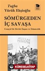 Sömürgeden İç Savaşa Cezayir'de Devlet İnşası ve İslamcılık