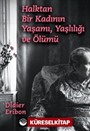 Halktan Bir Kadının Yaşamı, Yaşlılığı ve Ölümü