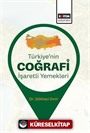 Türkiye'nin Coğrafi İşaretli Yemekleri