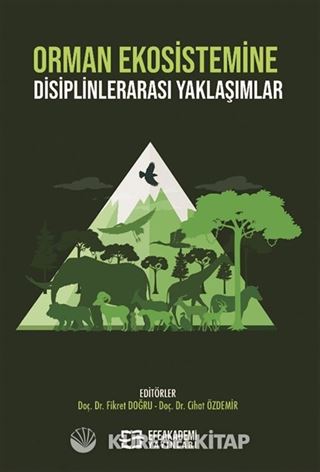 Orman Ekosistemine Disiplinlerarası Yaklaşımlar