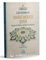 İlahî İkramlar Tahavî Akîdesi Şerhi