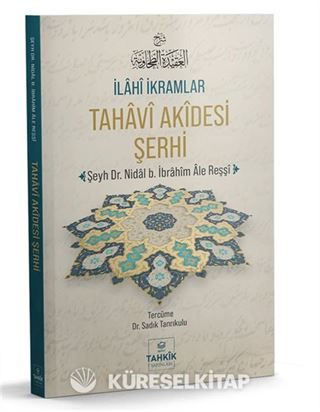 İlahî İkramlar Tahavî Akîdesi Şerhi
