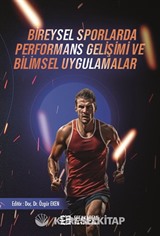 Bireysel Sporlarda Performans Gelişimi ve Bilimsel Uygulamalar
