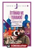 İttihat ve Terakki; Cemiyet mi, Komita mı?