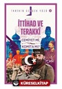 İttihat ve Terakki; Cemiyet mi, Komita mı?