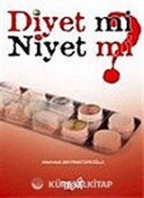 Diyet mi Niyet mi?