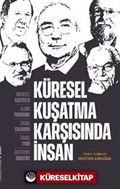 Küresel Kuşatma Karşısında İnsan