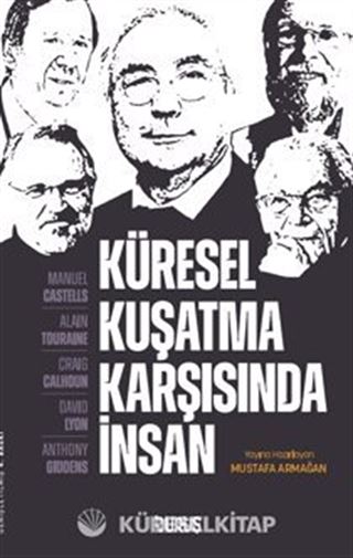 Küresel Kuşatma Karşısında İnsan