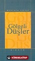 Gölgeli Düşler