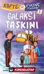 Köfte ve Pirinç Patlağı 3 / Galaksi Taşkını