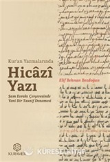 Kur'an Yazmalarında Hicazi Yazı Şam Evrakı Çerçevesinde Yeni Bir Tasnif Denemesi