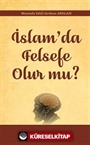 İslam'da Felsefe Olur mu?