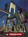 Blacksad 6 / O Zaman Her Şey Yıkılır - Birinci Bölüm