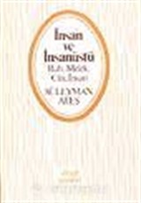 İnsan ve İnsan Üstü/Ruh, Melek, Cin, İnsan