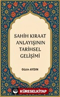 Sahih Kıraat Anlayışını Tarihsel Gelişimi