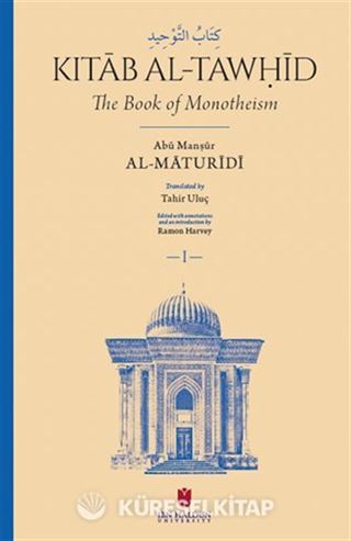 Kitāb al-Tawḥīd The Book of Monotheism (Hardcover)