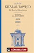 Kitāb al-Tawḥīd The Book of Monotheism