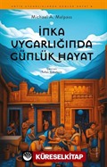 İnka Uygarlığında Günlük Hayat