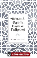 Nu'man b. Beşîr'in Hayatı ve Faaliyetleri