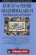 Kur'an ve Tefsir Araştırmaları - VI