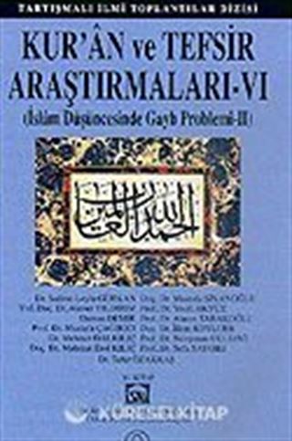 Kur'an ve Tefsir Araştırmaları - VI