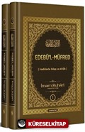 Edebül-Müfred (2 Cilt)