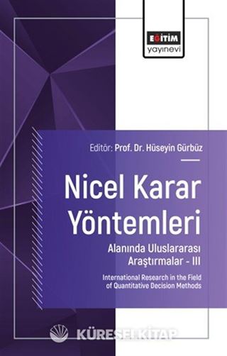 Nicel Karar Yöntemleri Alanında Uluslararası Araştırmalar III