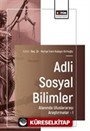 Adli Sosyal Bilimler Alanında Uluslararası Araştırmalar-I