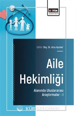 Aile Hekimliği Alanında Uluslararası Araştırmalar I