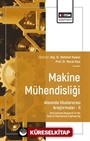 Makine Mühendisliği Alanında Uluslararası Araştırmalar II