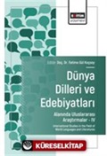 Dünya Dilleri ve Edebiyatları Alanında Uluslararası Araştırmalar-IV / International Studies in the Field of World Languages and Literatures