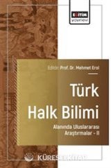 Türk Halk Bilimi Alanında Uluslararası Araştırmalar-II