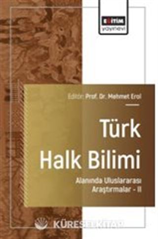 Türk Halk Bilimi Alanında Uluslararası Araştırmalar-II