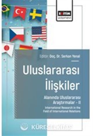 Uluslararası İlişkiler Alanında Uluslararası Araştırmalar II / International Research in the Field of International Relations